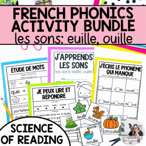 French phonics activities for euille, ouille aligned with the science of reading
