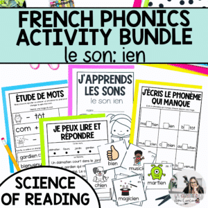 French phonics activities for ien aligned with the science of reading