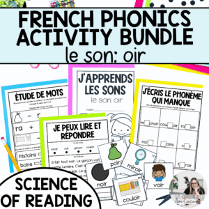 French phonics activities for oir aligned with the science of reading