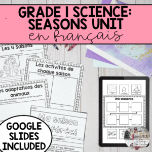 Grade 1 Science: French Daily and Seasonal Changes Unit