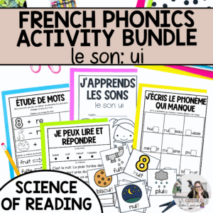 French phonics activities for ui aligned with the science of reading