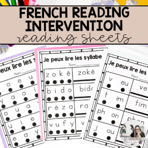 Decodable French Reading Sheets | French Reading Fluency and Intervention