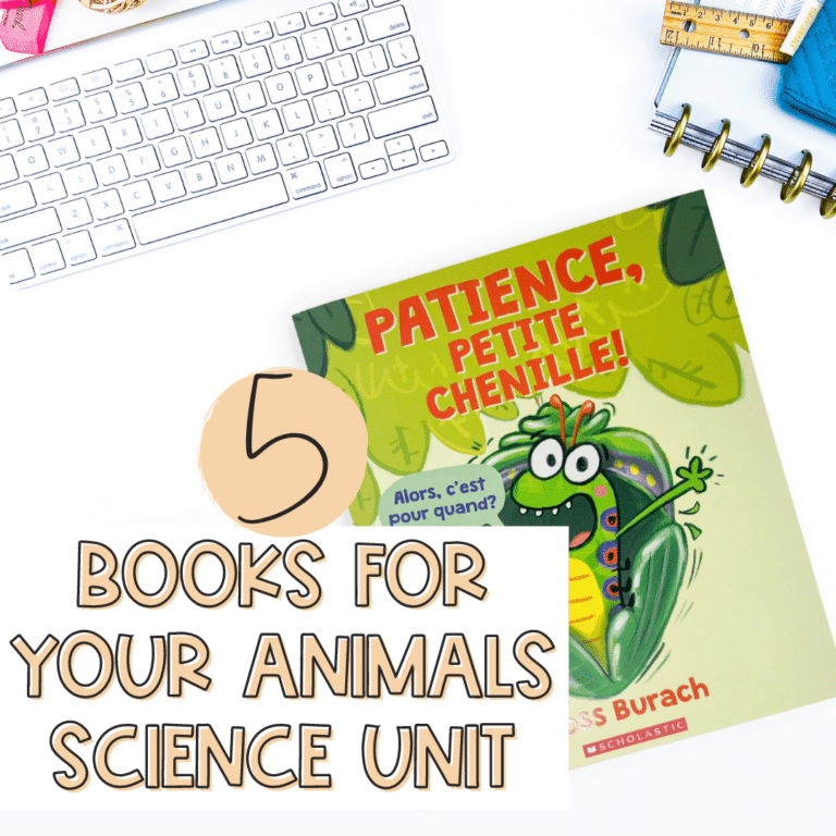 5 French read aloud books for your growth and changes in animals science unit.