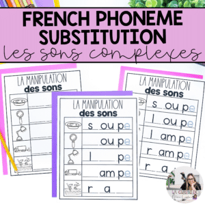 French science of reading worksheets that work on phoneme manipulation for compound sounds. Students will learn the phonological awareness concept of phoneme substitution.