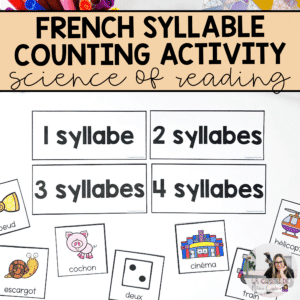Practice early phonological awareness skills in French with this syllable counting activity.