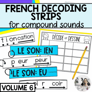 French decoding strips for French Immersion