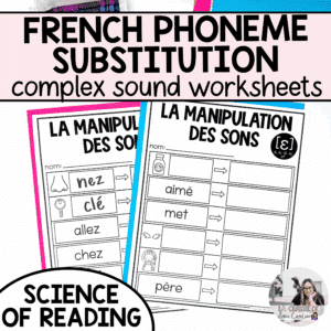 French phoneme substitution for complex sounds worksheets